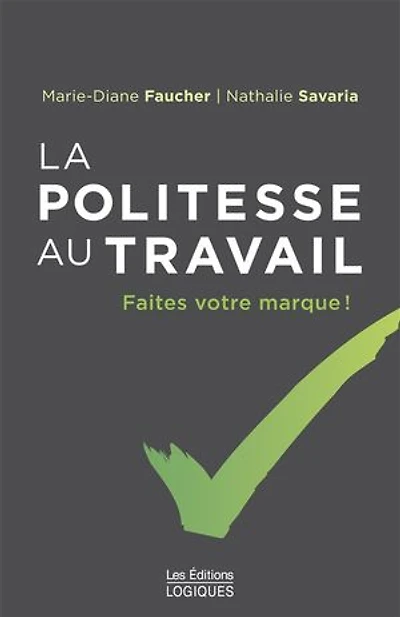 La politesse au travail: faites votre marque!