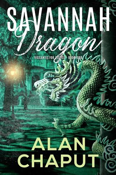 Savannah Dragon: Vigilantes For Justice, #4