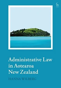 Administrative Law Aotearoa New Zealand