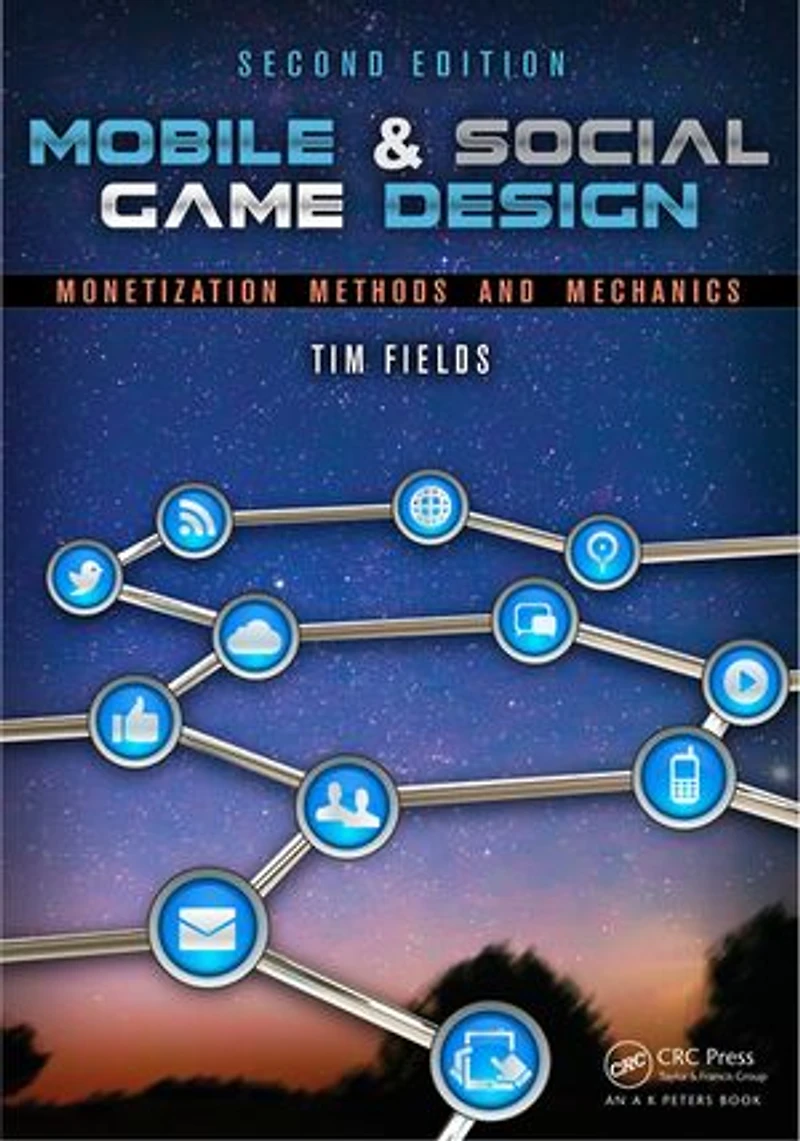 Mobile and Social Game Design: Monetization Methods Mechanics
