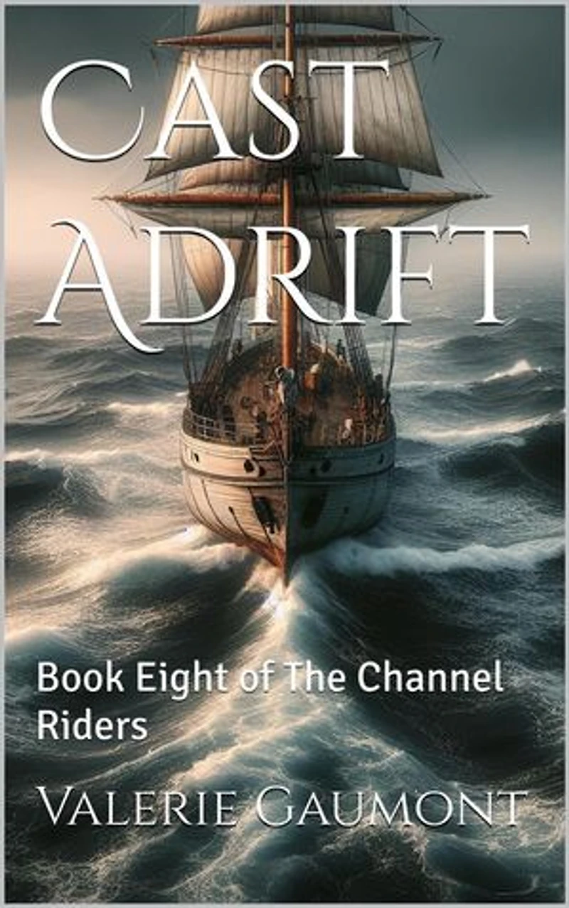 Cast Adrift: The Channel Riders Book Eight