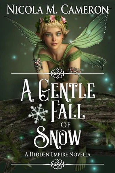 A Gentle Fall of Snow: Hidden Empire, #3