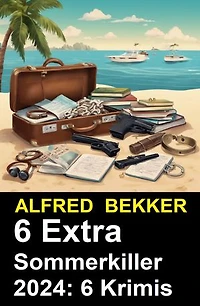 6 Extra Sommerkiller 2024: 6 Krimis