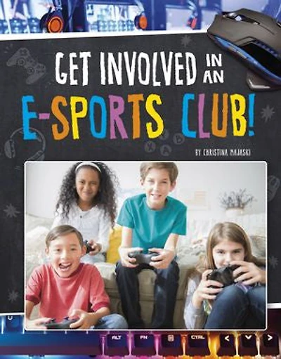 Get Involved in an E-sports Club!