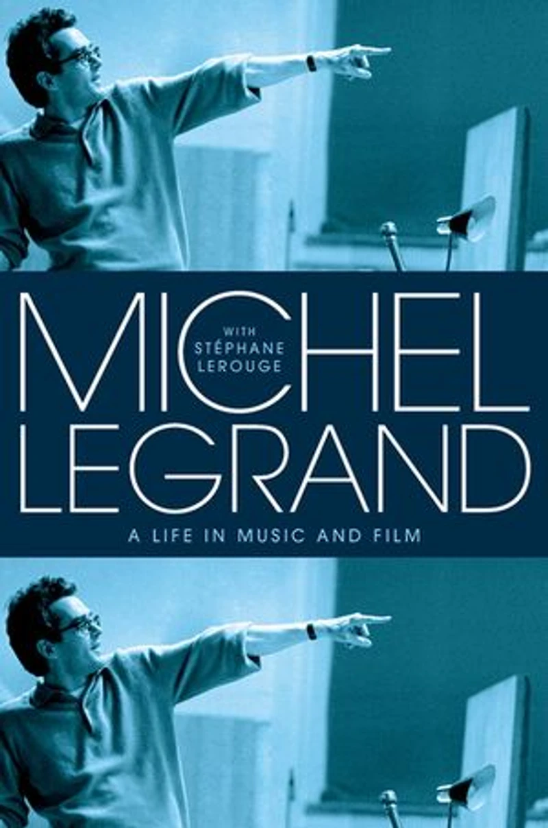 Michel Legrand: A Life Music and Film