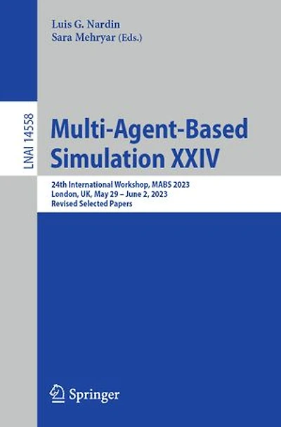 Multi-Agent-Based Simulation XXIV: 24th International Workshop, MABS 2023, London, UK, May 29 - June 2, Revised Selected Papers