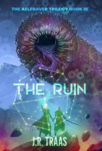 The Ruin (The Aelfraver Trilogy Book 3)