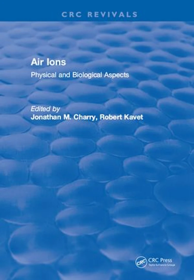 Air Ions: Physical And Biological Aspects