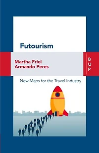 Futourism: A New Map for Travel Tomorrow