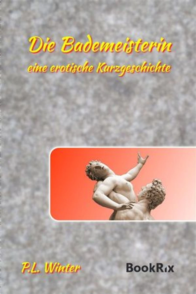 Die Bademeisterin: eine erotische Kurzgeschichte