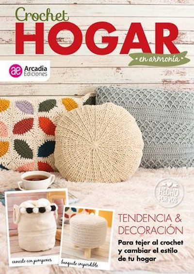 Crochet Hogar en armonía: Tendencia y decoración. Para tejer al crochet y cambiar el estilo de tu hogar