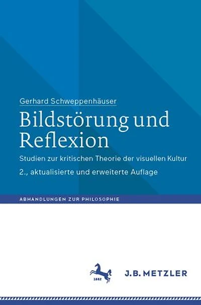 Bildstörung und Reflexion: Studien zur kritischen Theorie der visuellen Kultur