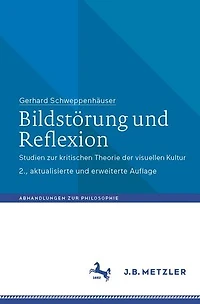 Bildstörung und Reflexion: Studien zur kritischen Theorie der visuellen Kultur