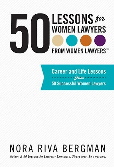50 Lessons for Women Lawyers