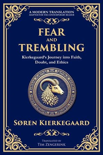 Fear and Trembling: Kierkegaard's Journey into Faith, Doubt, and Ethics