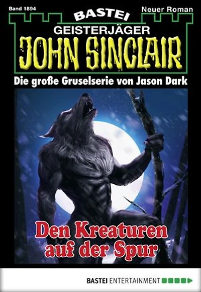 John Sinclair 1894: Den Kreaturen auf der Spur