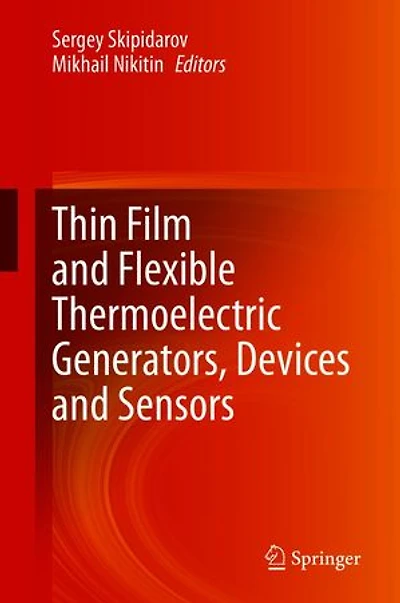 Thin Film and Flexible Thermoelectric Generators, Devices Sensors