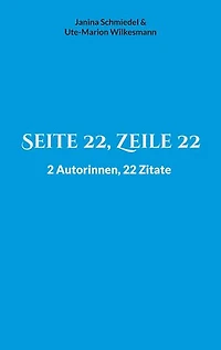 Seite 22, Zeile 22: 2 Autorinnen, 22 Zitate