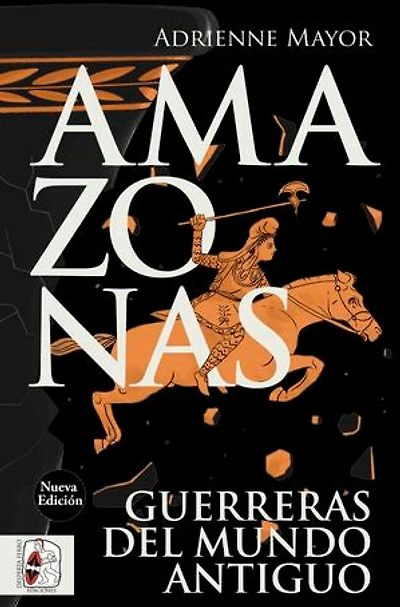 Amazonas: Guerreras del mundo antiguo