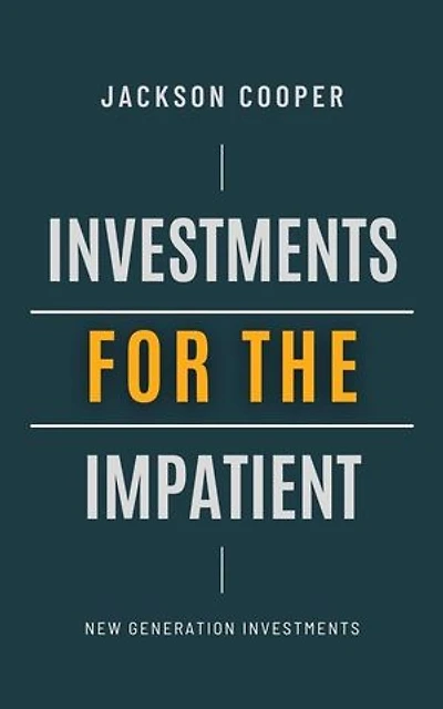 Investments for the Impatient: Big Millions, #1