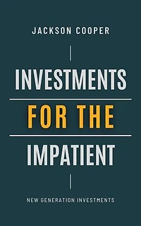 Investments for the Impatient: Big Millions, #1