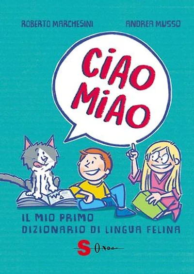 Ciao Miao: Il mio primo dizionario di lingua felina