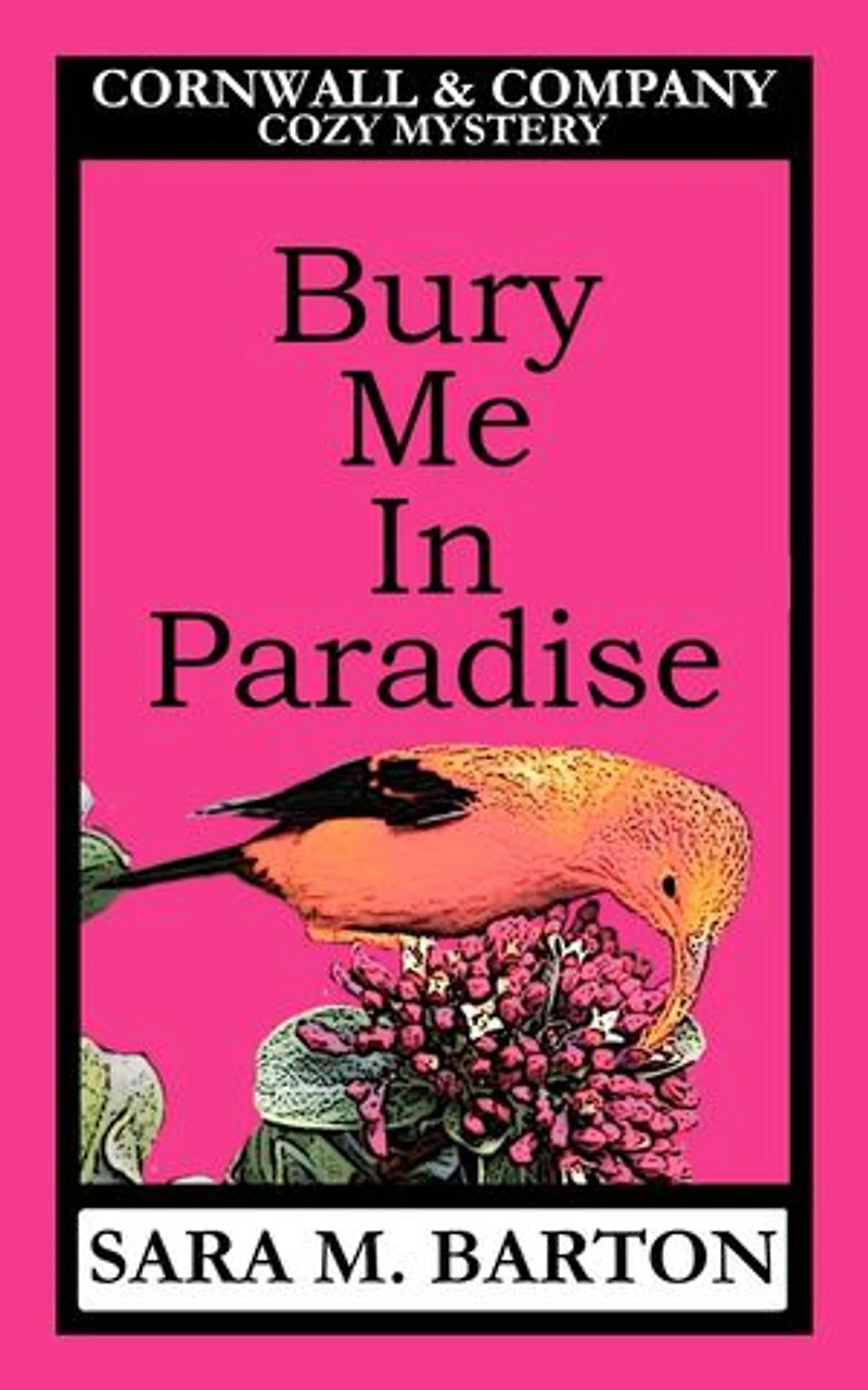 Bury Me in Paradise: A Cornwall & Company Mystery, #3
