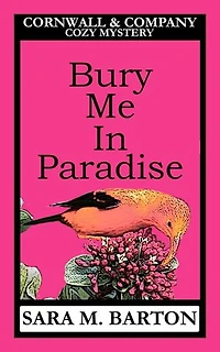 Bury Me in Paradise: A Cornwall & Company Mystery, #3