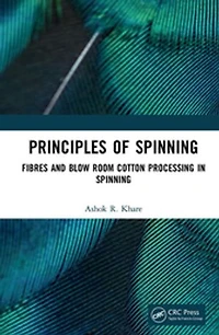 Principles of Spinning: Fibres and Blow Room Cotton Processing Spinning