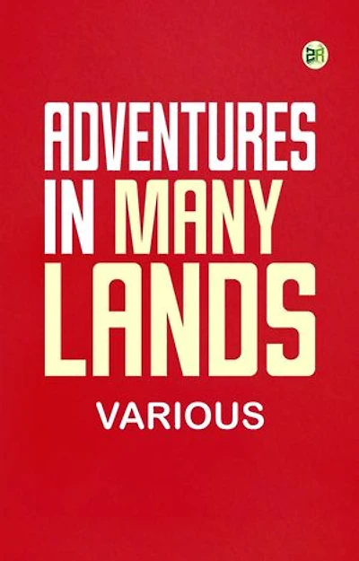 Adventures in Many Lands