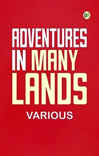 Adventures in Many Lands