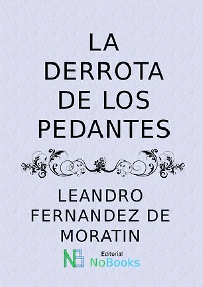 La derrota de los pedantes