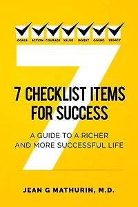 7 Checklist Items for Success: a Guide to Richer and More Successful Life
