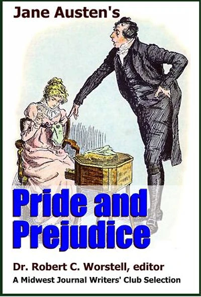 Jane Austen's Pride and Prejudice: A Midwest Journal Writers Club Selection