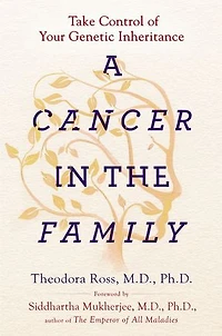A Cancer the Family: Take Control of Your Genetic Inheritance
