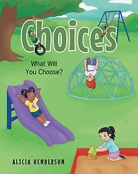 Choices: What Will You Choose