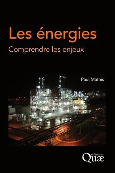 Les énergies: Comprendre les enjeux
