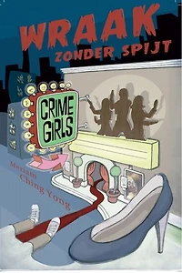 Crime Girls: Wraak zonder spijt