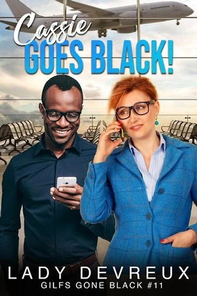 Cassie Goes Black!: GILFS Gone Black, #11
