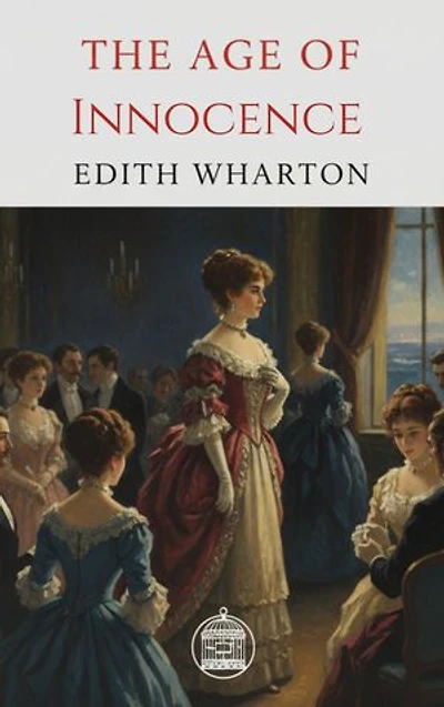 The Age of Innocence: A Poignant Tale of Duty, Desire, and the Unseen Rules of Society