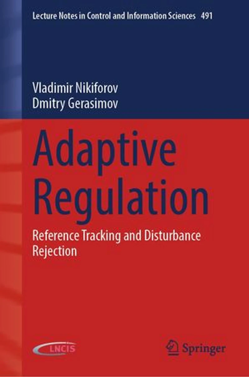 Adaptive Regulation: Reference Tracking And Disturbance Rejection