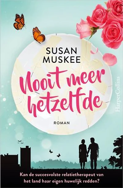 Nooit meer hetzelfde: Kan de succesvolste relatietherapeut van het land haar eigen huwelijk redden?