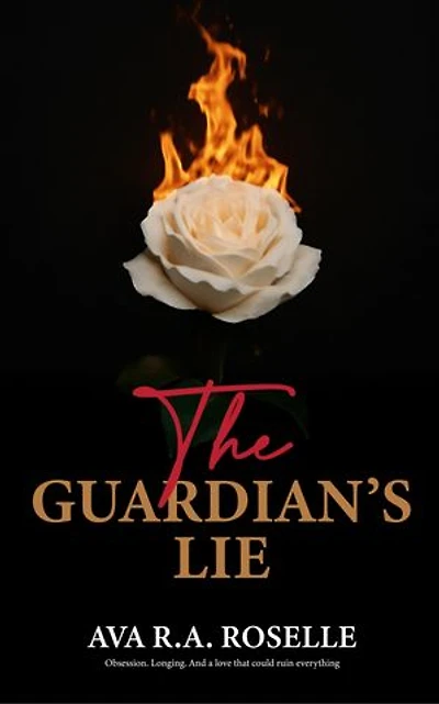 The Guardian’s Lie: Forbidden Hearts Series · Book One