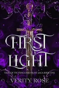 First Light: Tales of the Vanguard: Rune Saga, #1