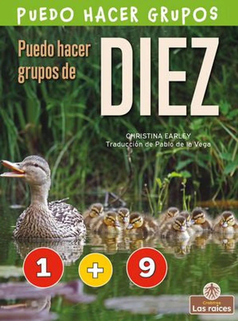 Puedo hacer grupos de diez (I Can Make Ten)