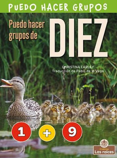Puedo hacer grupos de diez (I Can Make Ten)