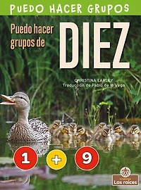 Puedo hacer grupos de diez (I Can Make Ten)