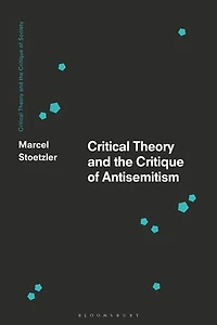 Critical Theory and the Critique of Antisemitism
