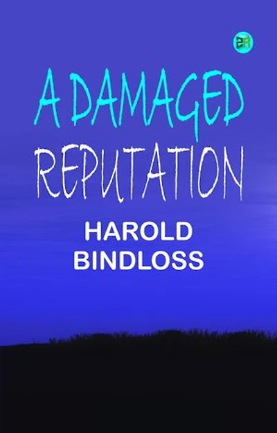 A Damaged Reputation