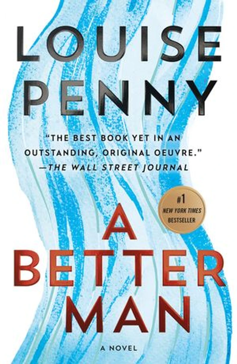 A Better Man: Chief Inspector Gamache Novel